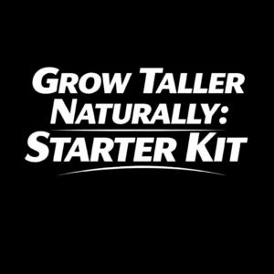 Grow Taller Naturally: Starter Kit